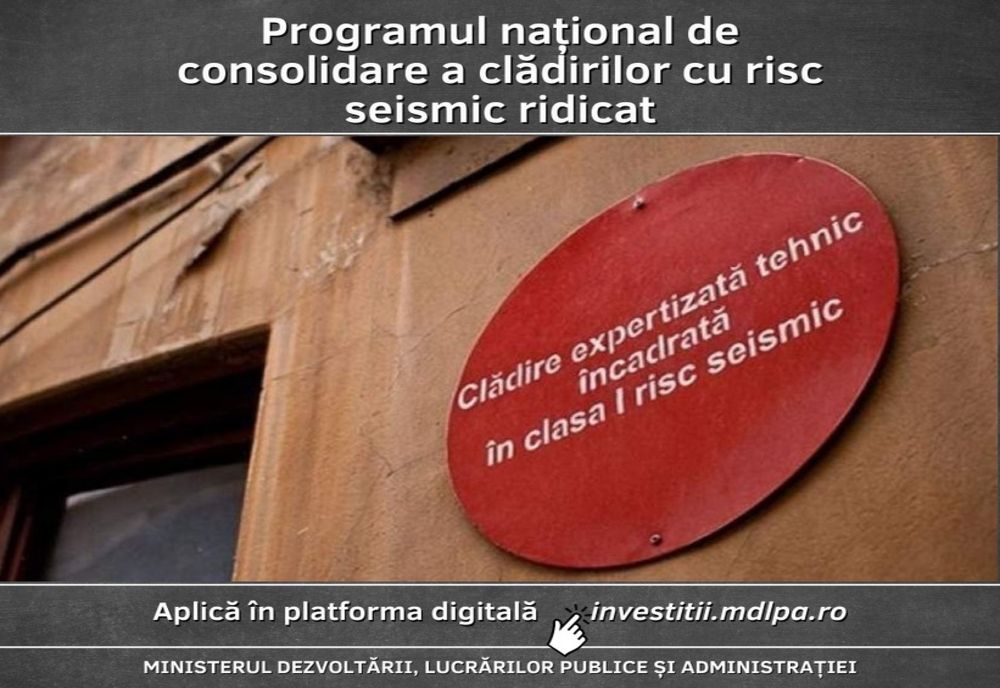 A început Programul naţional de consolidare a clădirilor cu risc seismic ridicat, dezvoltat de către Ministerul Dezvoltării, Lucrărilor Publice și Administrației